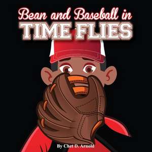 Bean and Baseball de Chet D Arnold