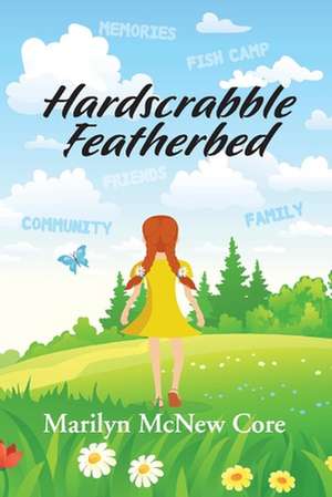 Hardscrabble Featherbed de Marilyn McNew Core