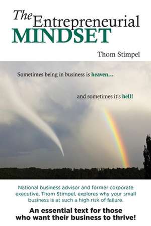 The Entrepreneurial Mindset de Thom Stimpel