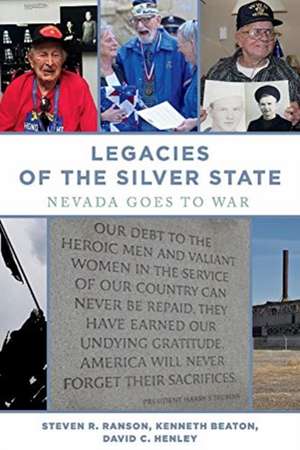 Legacies of the Silver State: Nevada goes to war de Steven Ranson