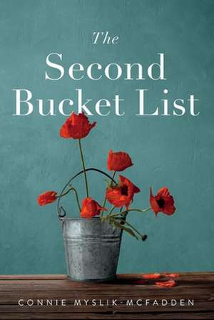 The Second Bucket List de Connie Myslik-McFadden