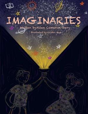 "Imaginaries!" de Allen Cameron Gary