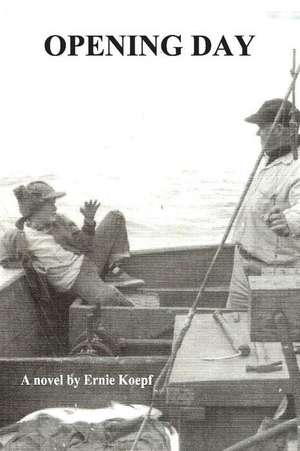Koepf, E: Opening Day