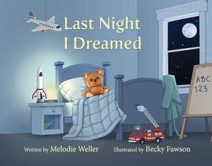 Last Night I Dreamed: Volume 1 de Melodie Weller