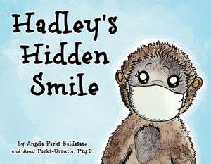 Hadley's Hidden Smile de Angela Parks-Baldasare