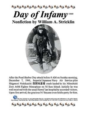 Day of Infamy - Pearl Harbor Day - The Ni'ihau Incident de William Stricklin