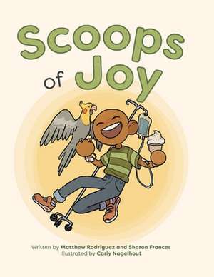 Scoops of Joy de Matthew Rodriguez