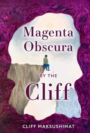 Magenta Obscura by the Cliff de Cliff Maksushimat