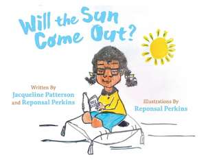 Will the Sun Come Out de Reponsal Perkins