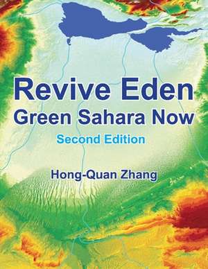 Revive Eden: Green Sahara Now de Hong-Quan Zhang