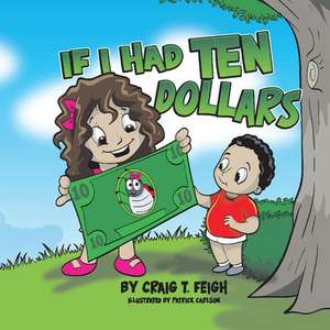 If I Had Ten Dollars de Craig Feigh