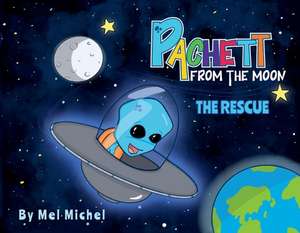 Pachett from the Moon: The rescue de Mel Michel