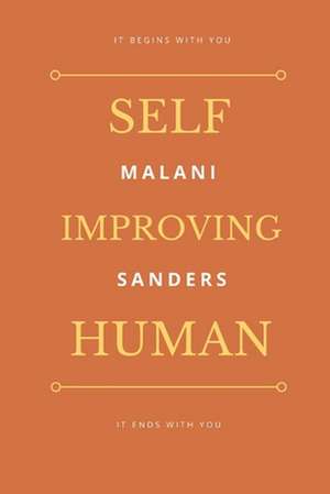 Sanders, M: Self Improving Human