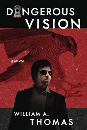 Dangerous Vision de William Thomas