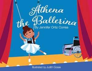 Athena The Ballerina de Jennifer Ortiz Correa