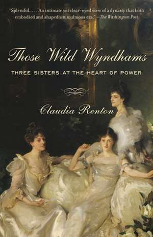 Those Wild Wyndhams de Claudia Renton