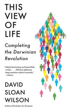 This View of Life de David Sloan Wilson