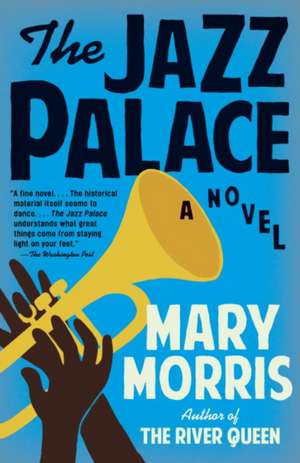 The Jazz Palace de Mary Morris