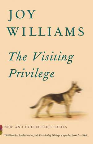 The Visiting Privilege de Joy Williams