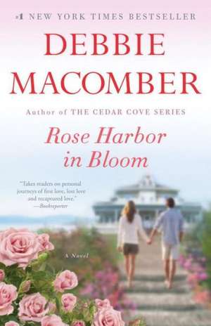 Rose Harbor in Bloom de Debbie Macomber