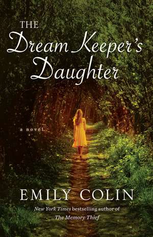 The Dream Keeper's Daughter de Emily Colin