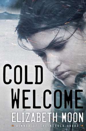 Cold Welcome de Elizabeth Moon