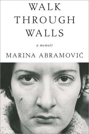 Walk Through Walls de Marina Abramovic