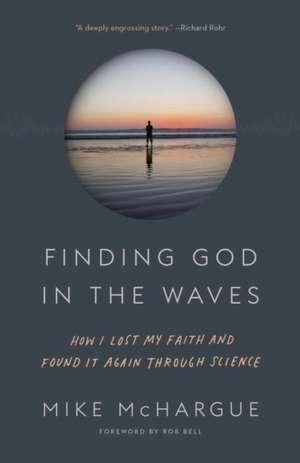 Finding God in the Waves de Mike Mchargue