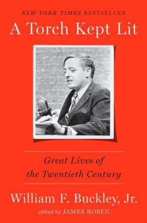 A Torch Kept Lit de William F.Jr. Buckley