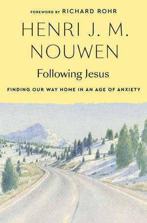 Following Jesus de Henri J. M. Nouwen