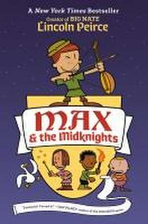 Max and the Midknights de Lincoln Peirce