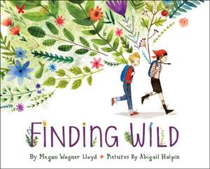 Finding Wild de Megan Wagner Lloyd