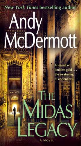 The Midas Legacy de Andy McDermott