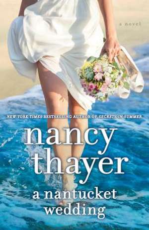 A Nantucket Wedding de Nancy Thayer