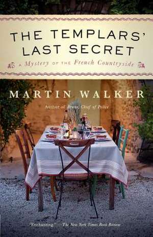 The Templars' Last Secret de Martin Walker