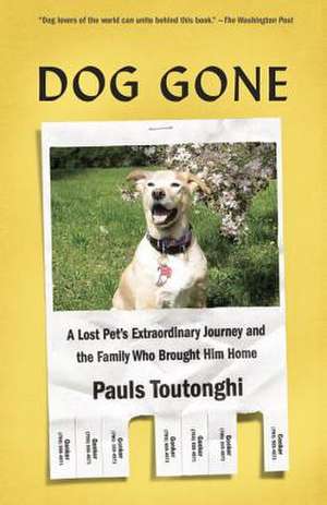 Dog Gone de Pauls Toutonghi