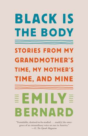 Black Is the Body de Emily Bernard