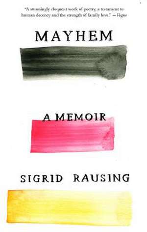 Mayhem de Sigrid Rausing