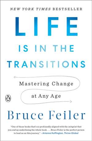 Life Is in the Transitions de Bruce Feiler