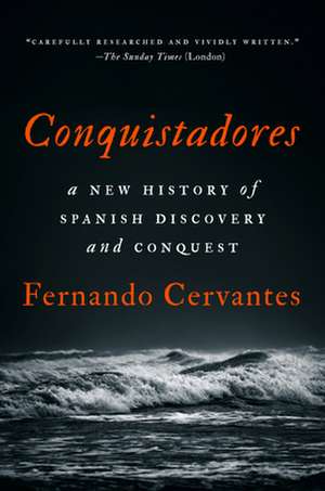 Conquistadores de Fernando Cervantes