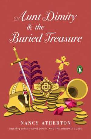 Aunt Dimity and the Buried Treasure de Nancy Atherton