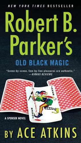 Robert B. Parker's Old Black Magic de Ace Atkins