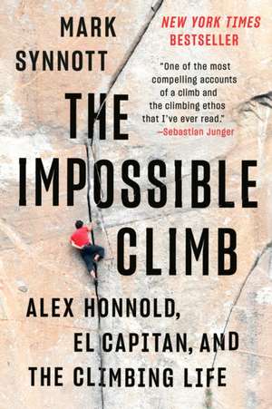 The Impossible Climb de Mark Synnott