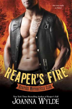 Reaper's Fire: Reaper's Motorcycle Club de Joanna Wylde