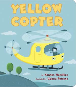 Yellow Copter de Kersten Hamilton