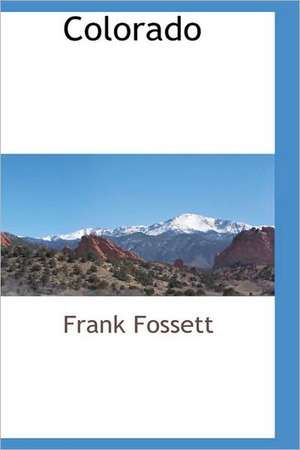 Colorado de Frank Fossett