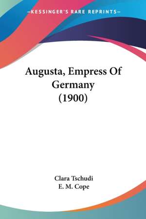 Augusta, Empress Of Germany (1900) de Clara Tschudi