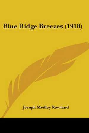 Blue Ridge Breezes (1918) de Joseph Medley Rowland