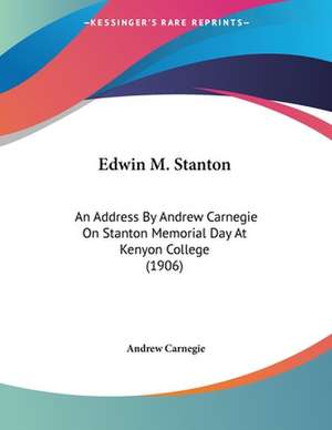 Edwin M. Stanton de Andrew Carnegie