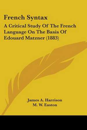 French Syntax de James A. Harrison